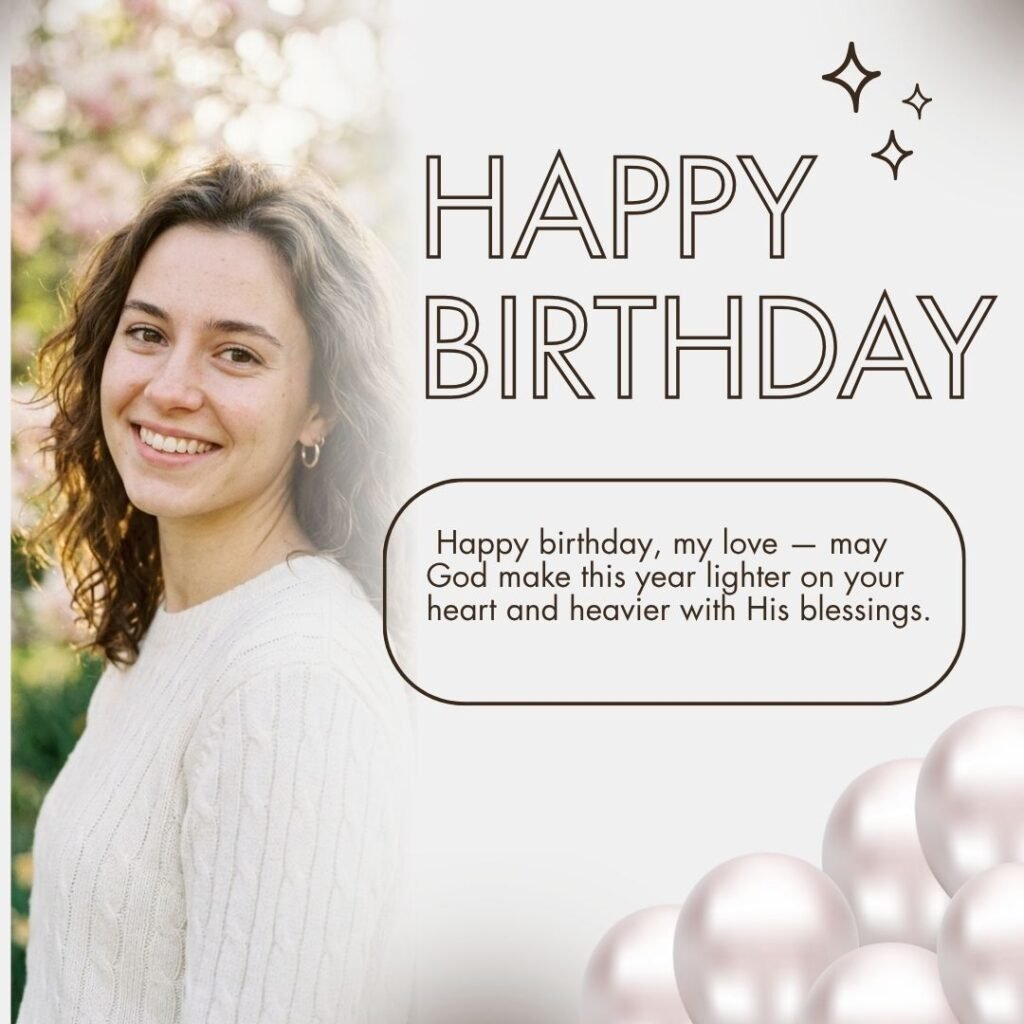 Spiritual and Faith-Rooted Birthday Wishes